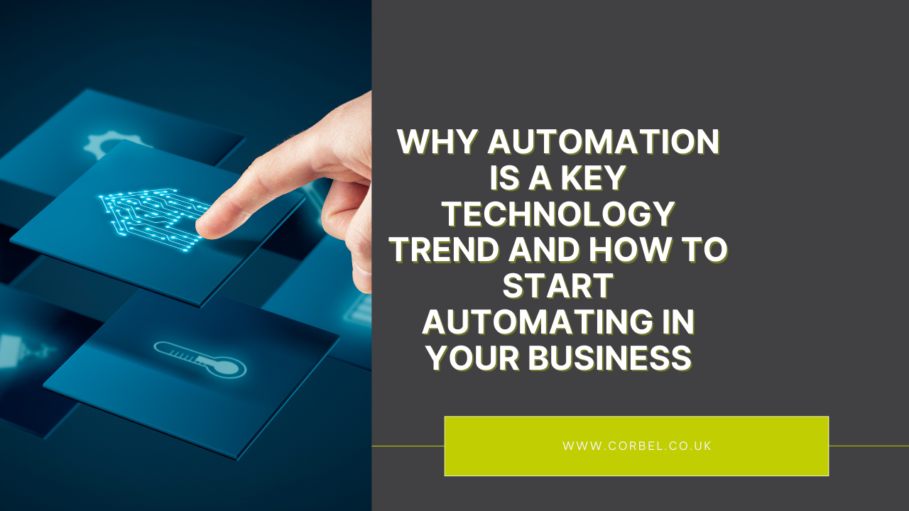 Why Automation is a key technology trend and how to start automating in ...